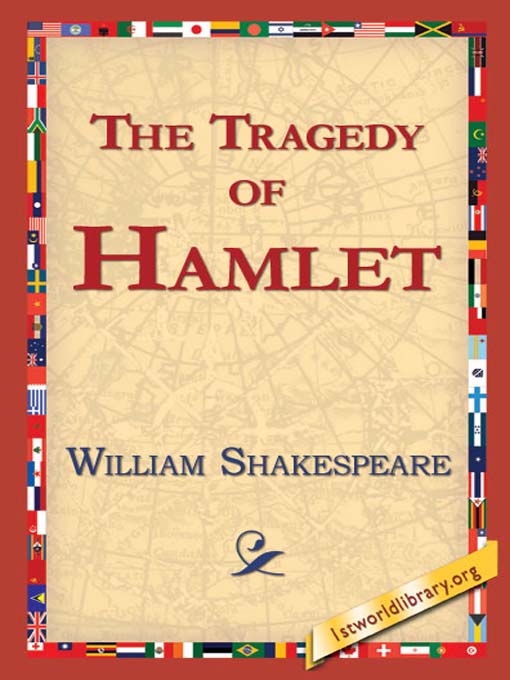 Title details for The Tragedy of Hamlet, Prince of Denmark by William Shakespeare - Available